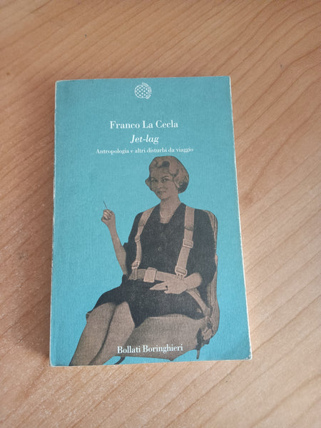 Jet lag | Franco La Cecla - Bollati Boringhieri