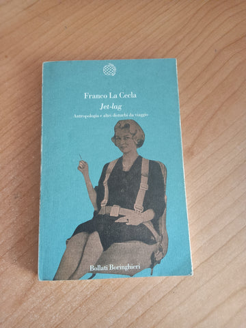 Jet lag | Franco La Cecla - Bollati Boringhieri