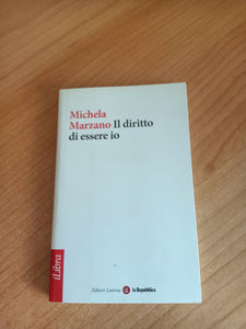 Il diritto di essere io | Michele Marzano - Laterza
