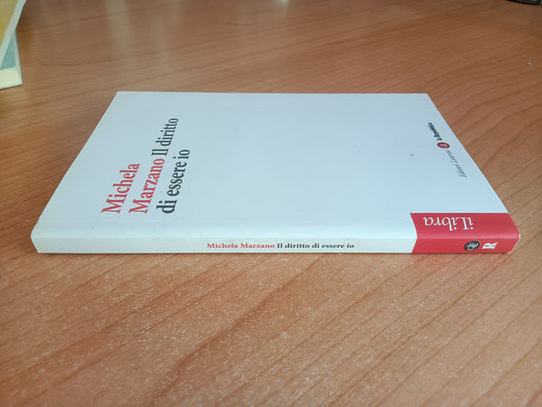 Il diritto di essere io | Michele Marzano - Laterza