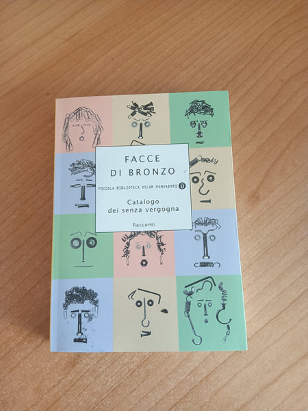 Facce di bronzo. Catalogo dei senza vergogna | Aa.Vv - Mondadori