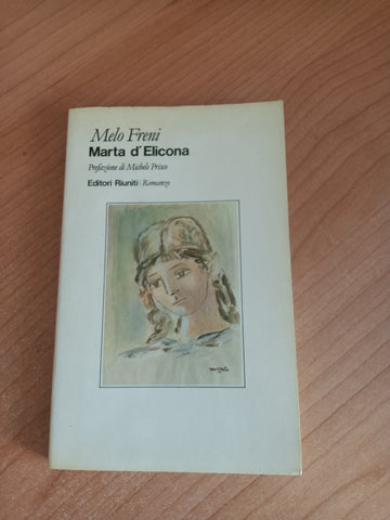 Marta d’Elicona | Melo Freni - Editori Riuniti