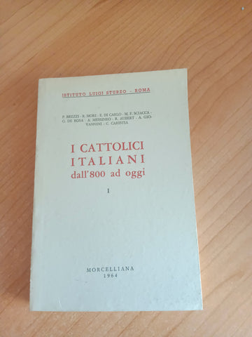 I cattolici italiani dall’800 ad oggi