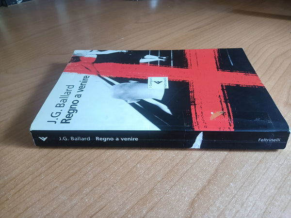 Regno a venire | James G. Ballard - Feltrinelli