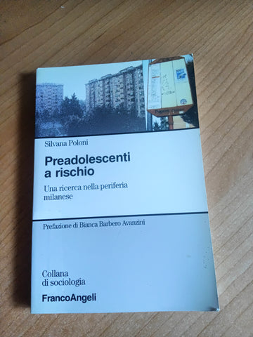 Preadolescenti a rischio. Una ricerca nella periferia milanese | Silvana Poloni