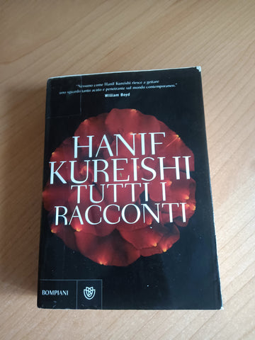 Tutti i racconti | Hanif Kureishi - Bompiani
