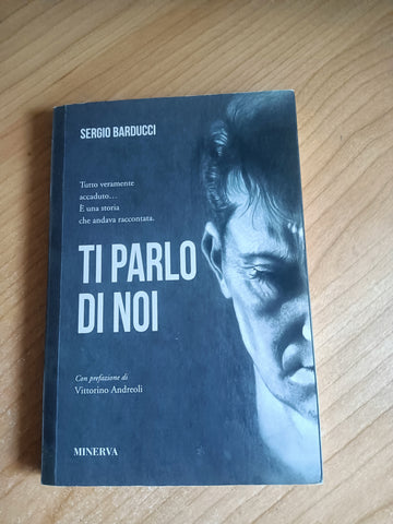 Ti parlo di noi | Sergio Barducci