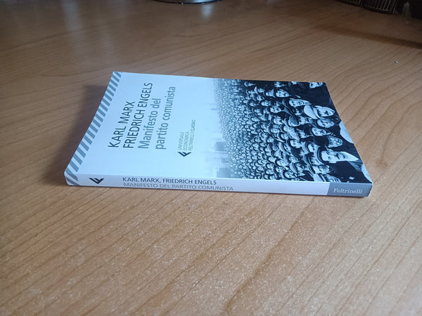 Manifesto del partito comunista | Karl Marx, Friedrich Engels - Feltrinelli
