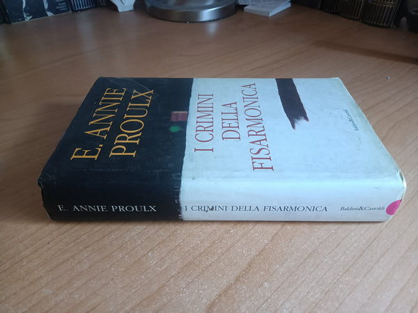 I crimini della fisarmonica | E. Annie Proulx