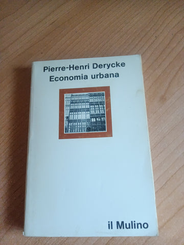 Economia urbana | P. H. Derycke - Mulino