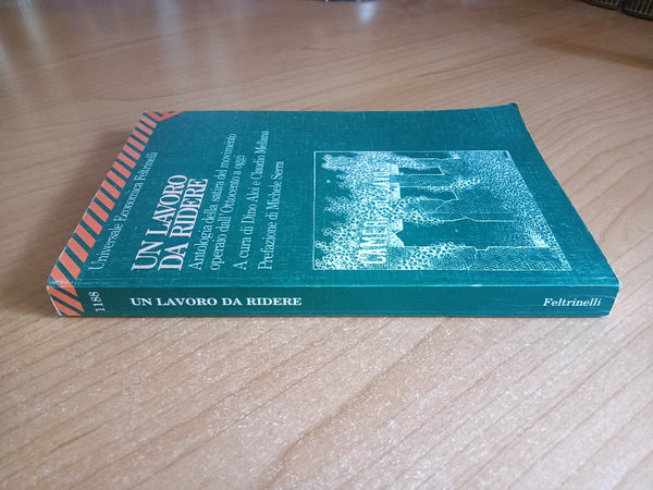Un lavoro da ridere | Dino Aloi; Claudio Mellana, a cura di - Feltrinelli