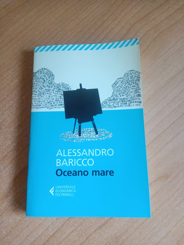 Oceano Mare | Alessandro Baricco - Feltrinelli