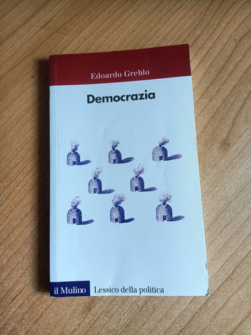 Democrazia | Edoardo Greblo - Mulino