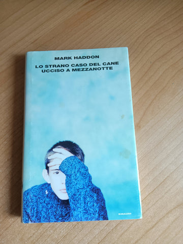 Lo strano caso del cane ucciso a mezzanotte | Mark Haddon - Einaudi