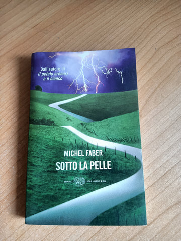 Sotto la pelle | Michel Faber - Einaudi