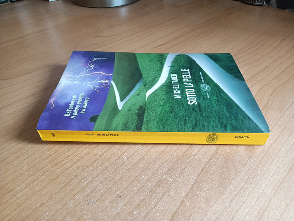 Sotto la pelle | Michel Faber - Einaudi