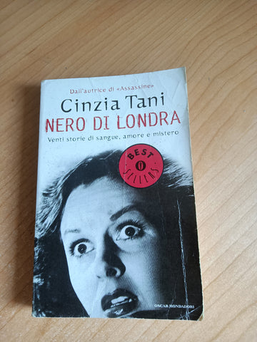 Nero di Londra venti storie di sangue, amore e mistero | Cinzia Tani - Mondadori