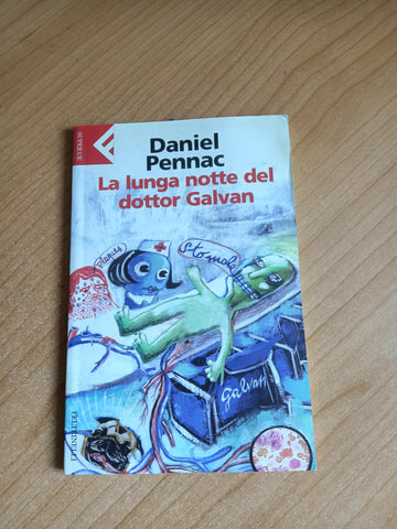 La lunga notte del dottor Galvan | Daniel Pennac - Feltrinelli