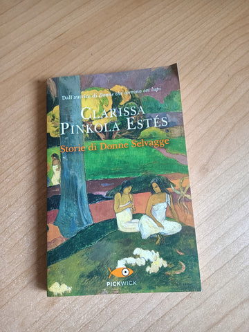 Storie di donne selvagge | Clarissa Pinkola Estes