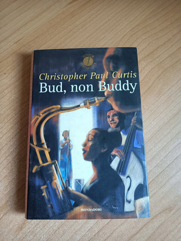 Bud, non buddy | Christopher Paul Curtis - Mondadori