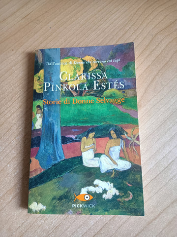 Storie di donne selvagge | Clarissa Pinkola Estes