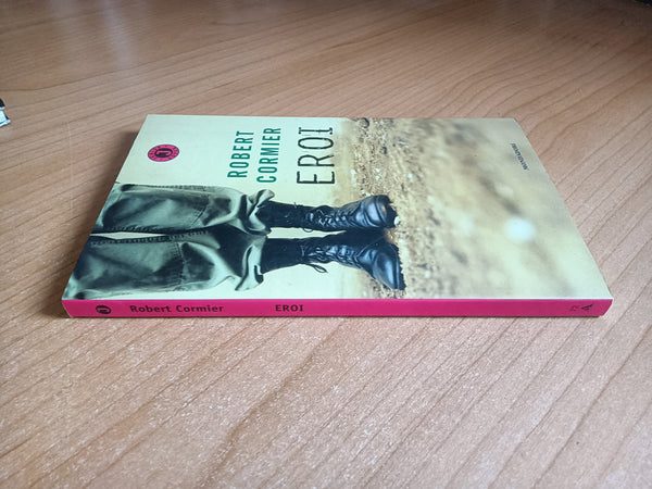 Eroi | Robert Cormier - Mondadori