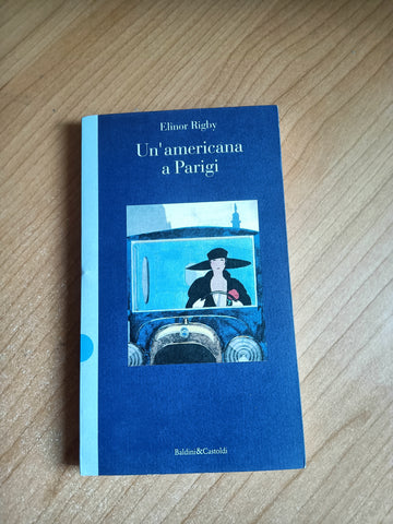 Un’americana a Parigi | Elinor Rigby