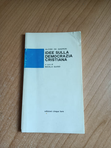 Idee sulla democrazia cristiana | Alcide De Gasperi