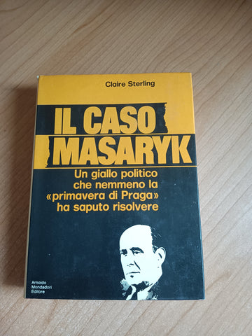 Il caso Masaryk | Claire Sterling - Mondadori