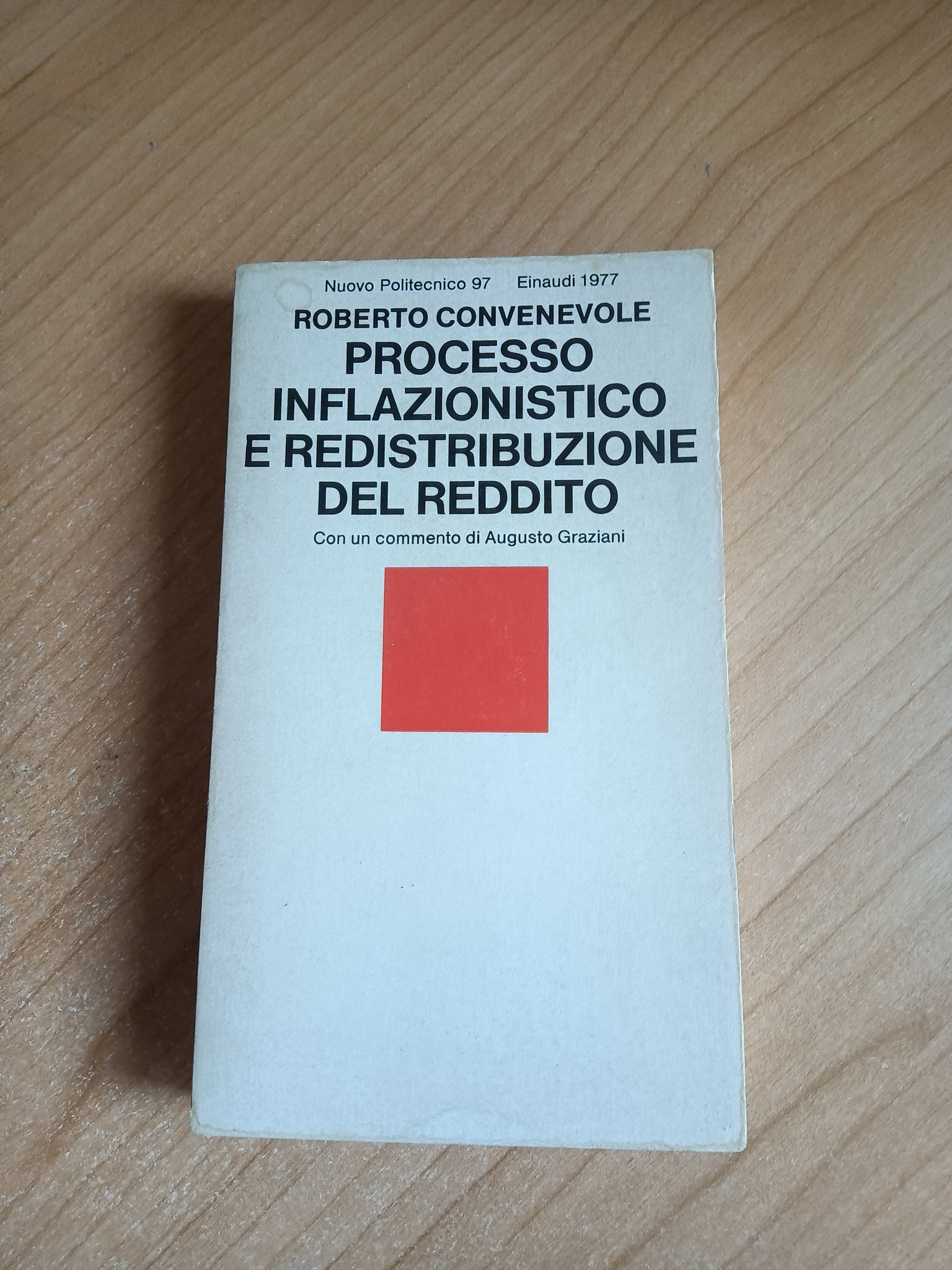 Processo inflazionistico e redistribuzione del reddito | Roberto Convenevole - Einaudi