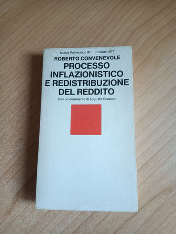 Processo inflazionistico e redistribuzione del reddito | Roberto Convenevole - Einaudi