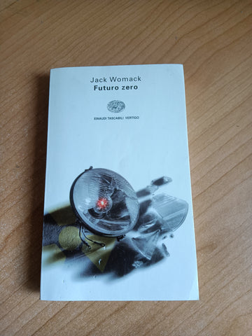 Futuro zero | Jack Womack - Einaudi