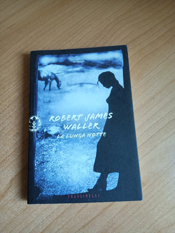 La lunga notte | Robert James Waller