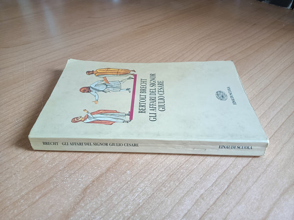Gli affari del signor Giulio Cesare | Brecht Bertold - Einaudi