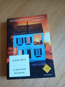 La parte buia del giorno | Alison Smith - Mondadori