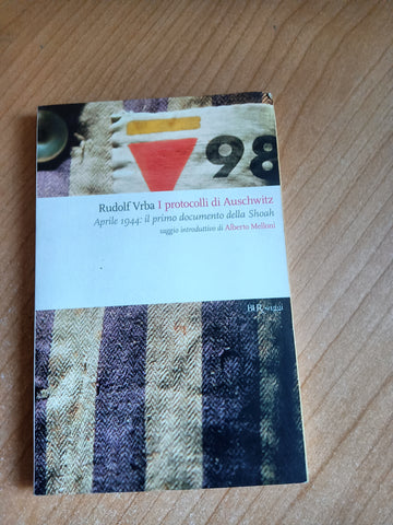 I protocolli di Auschwitz | Rudolf Vrba - RIzzoli