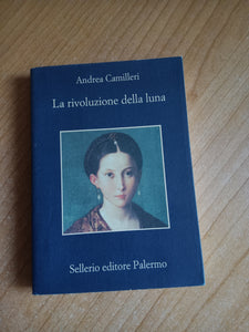 La rivoluzione della luna | Andrea Camilleri - Sellerio
