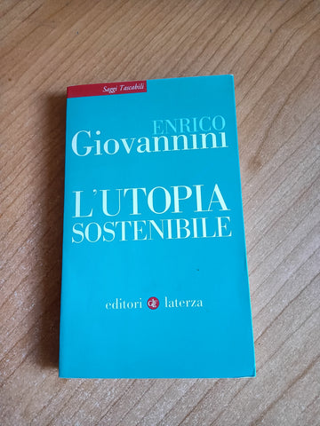 L’utopia sostenibile | Enrico Giovannini - Laterza