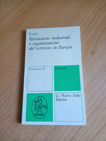 Rivoluzione industriale e organizzazione del territorio in Europa | Lusso