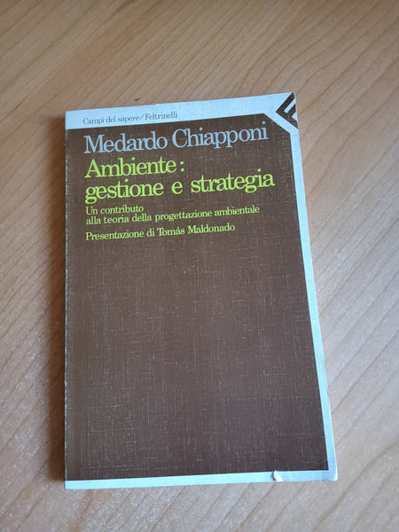 Ambiente: gestione e strategia | Medardo Chiapponi - Feltrinelli