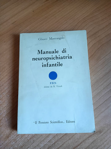 Manuale di neuropsichiatria infantile | Glauco Mastrangelo
