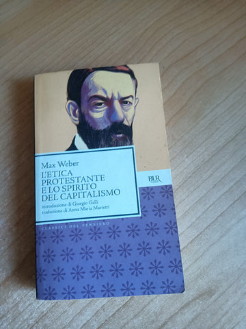 L’etica protestante e lo spirito del capitalismo | Max Weber - Rizzoli