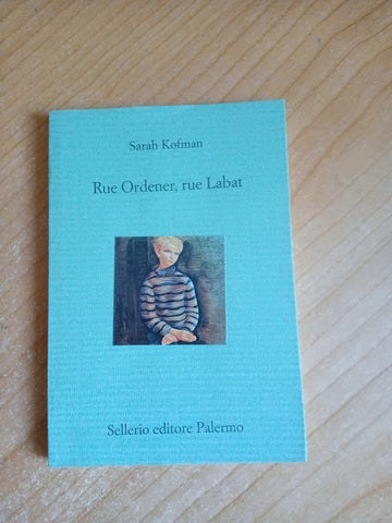 Rue Ordener, rue Labat | Sarah Kofman - Sellerio