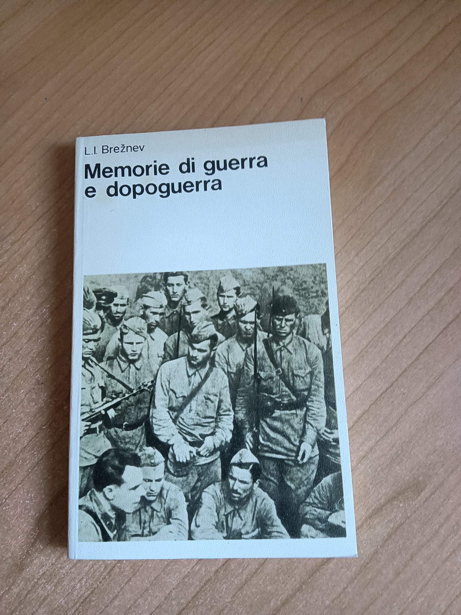 Memorie di guerra e dopoguerra | Breznev L.I. - Editori Riuniti