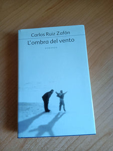 L’ ombra del vento | Carlos Ruiz Zafón