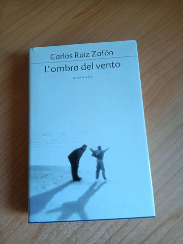 L’ ombra del vento | Carlos Ruiz Zafón