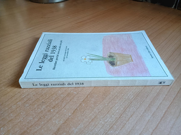 Le leggi razziali del 1938 | Atti del convegno di Ferrara 20 novembre 1988