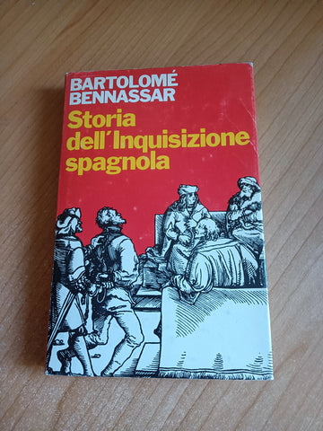 Storia dell’Inquisizione Spagnola | Bartolomé Bennassar