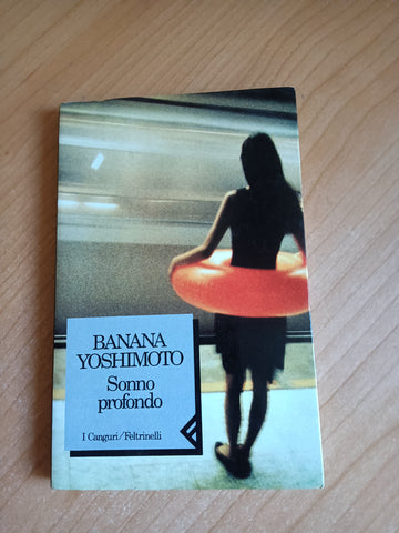 Sonno profondo | Banana Yoshimoto - Feltrinelli