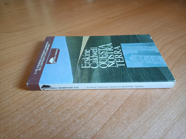 Questa nostra terra | Erskine Caldwell - Bompiani